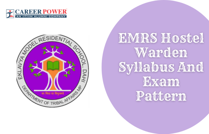 EMRS Hostel Warden Syllabus 2025 and Exam Pattern, Syllabus Topics