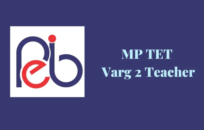 MP TET Varg 2 Teacher Notification 2025 PDF Out for 10758 Vacancies