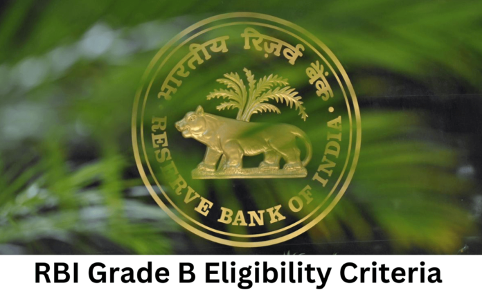 RBI Grade B Eligibility Criteria 2025, Check Qualification and Age Limit