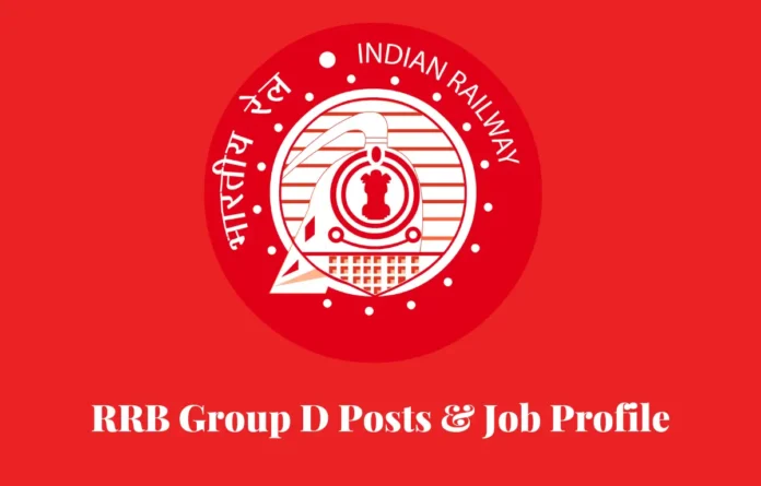 What are RRB Group D Posts? Check List and their Job Profiles