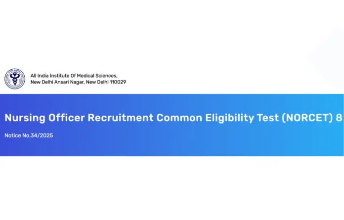 AIIMS NORCET 8 2025 Application Form Starts, Exam on 12 April
