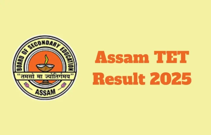 Assam TET Result 2025 for GT and PGT Posts, Merit List