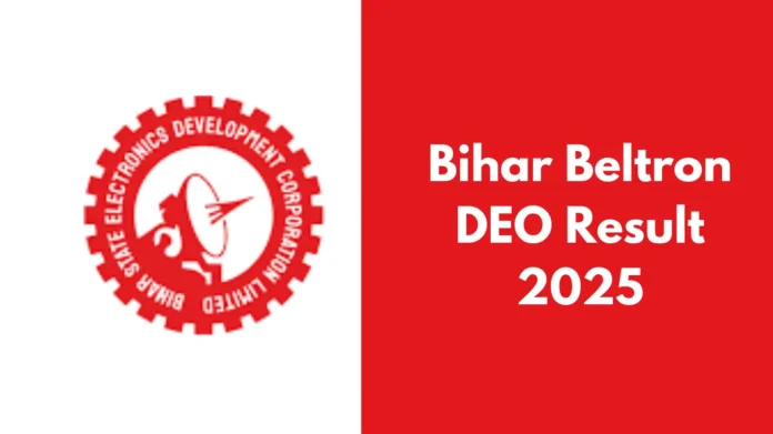 Bihar Beltron DEO Result 2025, बिहार बेल्ट्रॉन का रिजल्ट जल्द होगा जारी