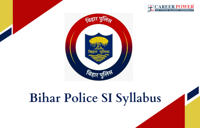 Bihar Police SI Prohibition Syllabus and Exam Pattern 2025