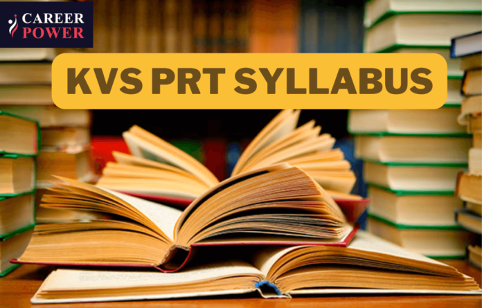 KVS PRT Syllabus 2025, Primary Teacher Exam Pattern and Syllabus