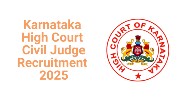 Karnataka High Court Civil Judge Recruitment 2025 Notification Out for 158 Vacancies