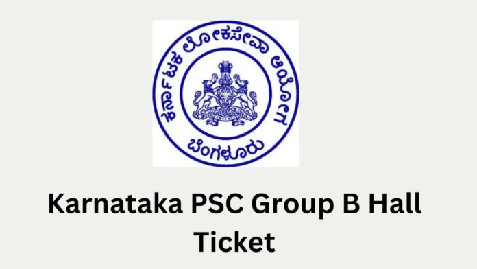 Karnataka PSC Group B Hall Ticket 2025 Out, Download Link Active