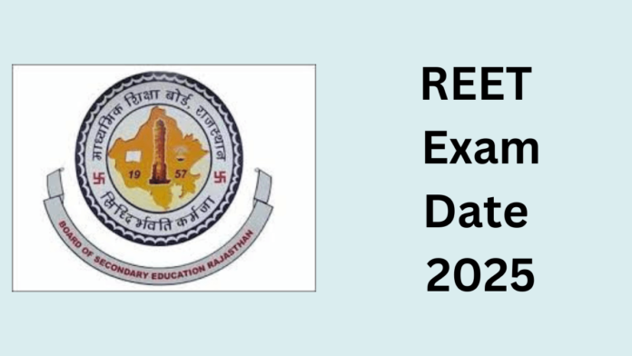 REET Exam Date 2025 Out, Level 1 and 2 Exam on 27 February