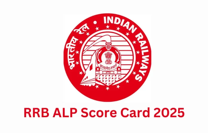 RRB ALP Score Card 2025 Out Today, CBT 1 Marks and Scores
