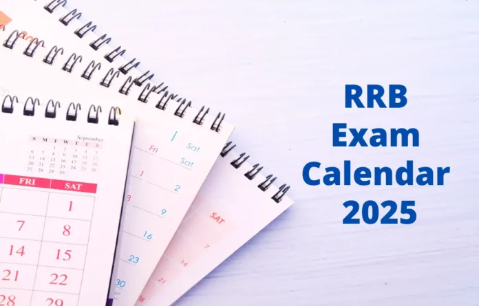 RRB Exam Calendar 2025 Out, Check Exam Date for All Railway Exams