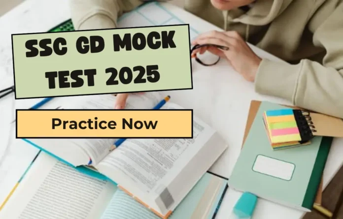 SSC GD Final Mock Test 2025, Attempt 1 Day Before Your Exam