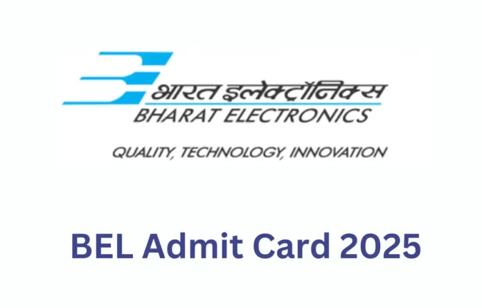 BEL Admit Card 2025 Out, Trainee & Project Engineer Hall Ticket Link