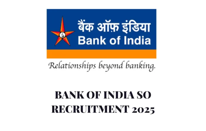Bank of India SO Recruitment 2025 Notification Out for 180 Vacancies