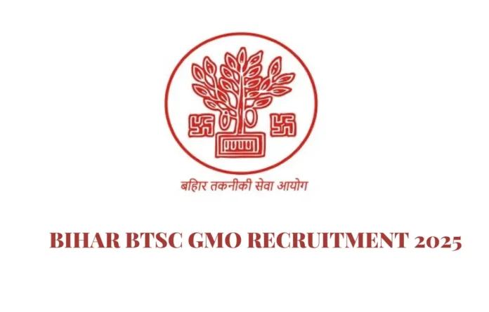 Bihar BSTC GMO Recruitment 2025 Notification Out (667 General Medical Officers)