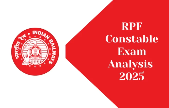 RPF Constable Exam Analysis 2025, 2nd March Difficulty Level & Good Attempts