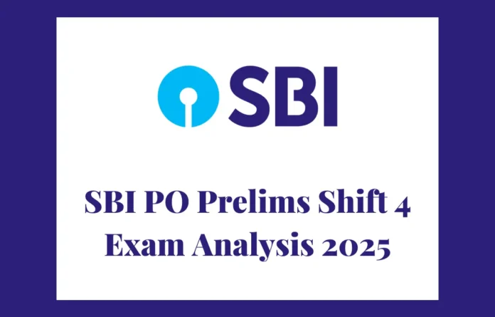SBI PO Shift 4 Exam Analysis 2025, Prelims Questions Asked