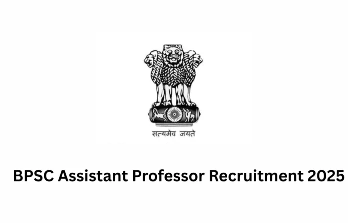BPSC Assistant Professor Recruitment 2025 Notification Out, Apply Online Starts for 1711 Vacancies