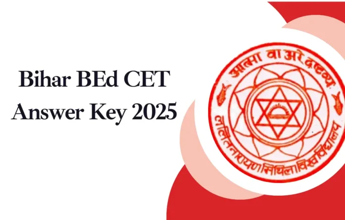 Bihar BEd CET Answer Key 2025 Out, Official Response Sheet PDF