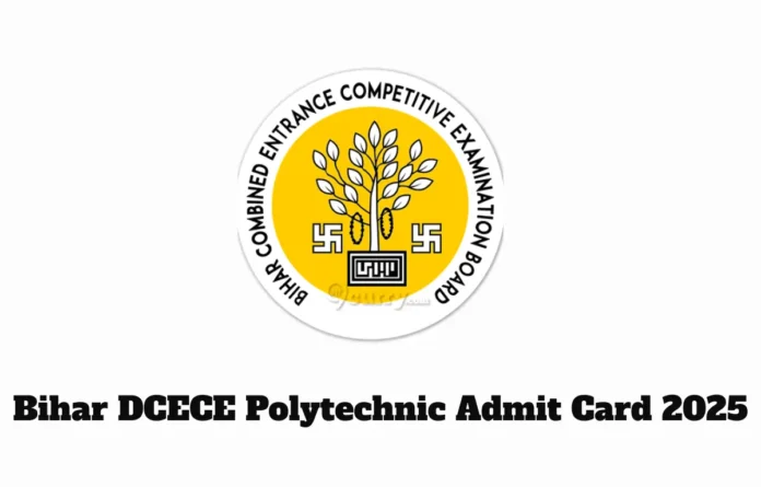 Bihar DCECE Polytechnic Admit Card 2025 Out, Download Link Here