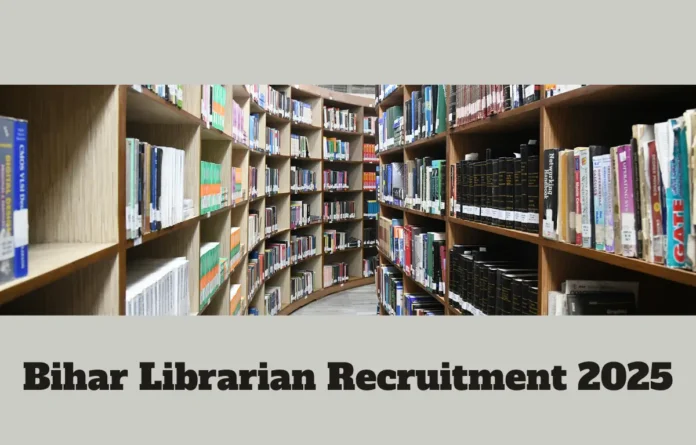 Bihar Librarian Recruitment 2025 Notification Out for 6500 Vacancies