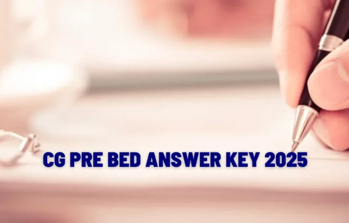CG Pre BEd Answer Key 2025, Response Sheet PDF Soon