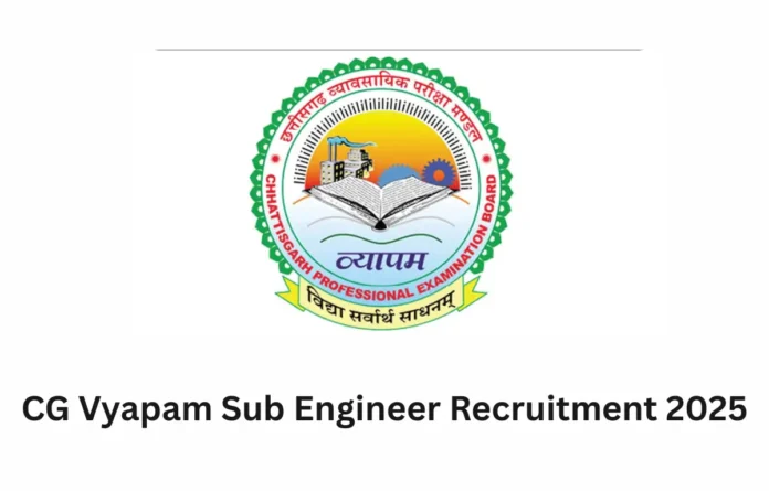 CG Vyapam Sub Engineer Recruitment 2025, Apply Online for 113 Vacancies