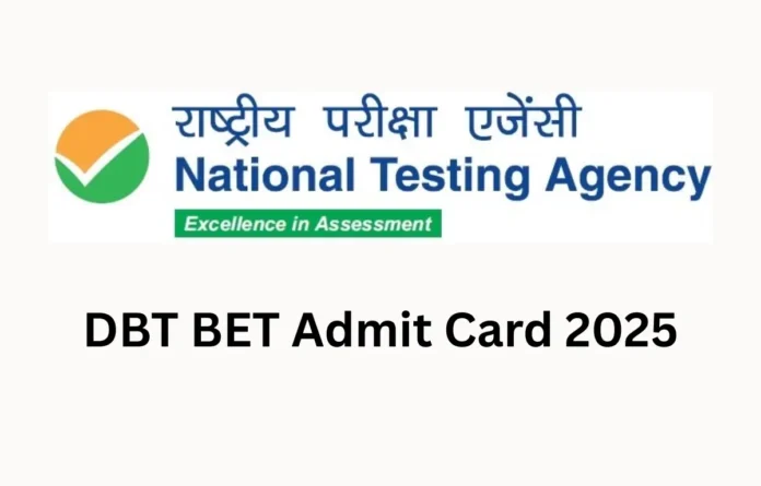 DBT BET Admit Card 2025, Exam City Intimation Out
