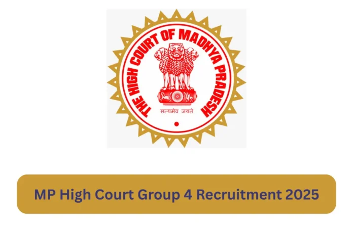 MP High Court Group 4 Vacancy 2025 Out for 78 Class IV, Liftman and Drive Posts