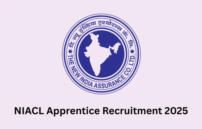 NIACL Apprentice Recruitment 2025 Notification Out for 500 Vacancies