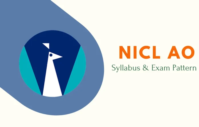 NICL AO Syllabus and Exam Pattern 2025 for Generalist and Specialist Posts