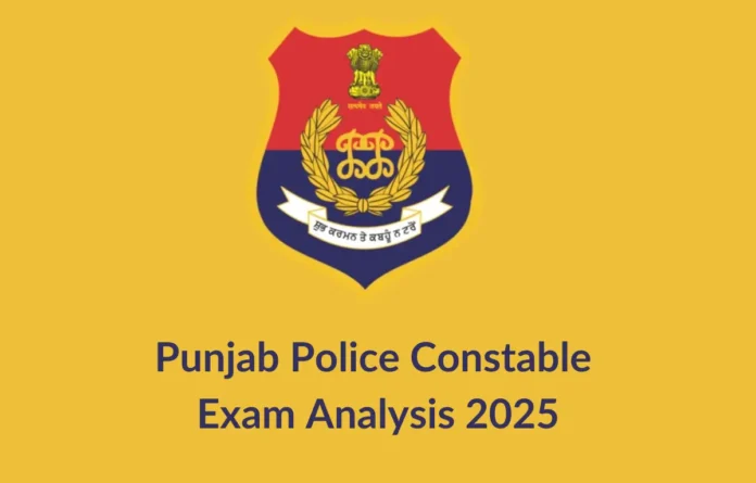 Punjab Police Constable Exam Analysis 2025, 4th May Shift 1 Question & Difficulty Level