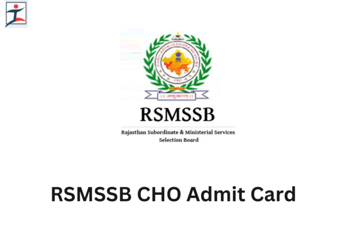 Rajasthan RSSB CHO Admit Card 2025, Exam Date Out