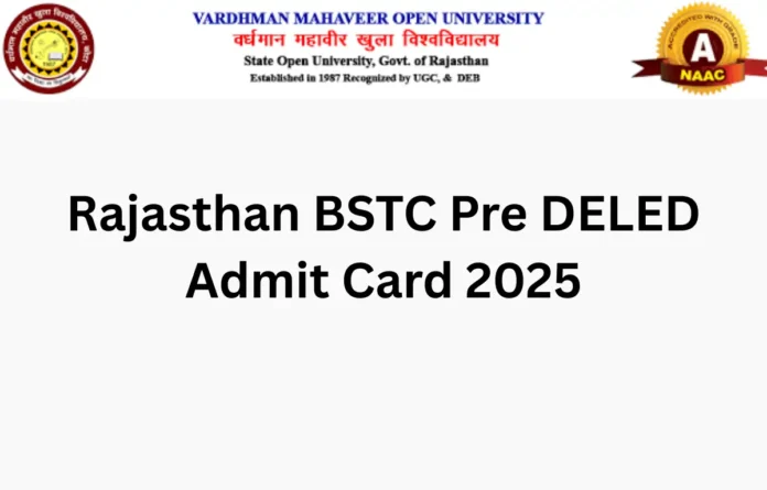 Rajasthan BSTC Pre DELED Admit Card 2025, Hall Ticket on 25 May