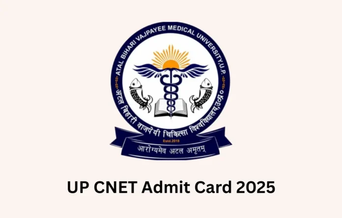 UP CNET Admit Card 2025, Hall Ticket Releasing on 14 May
