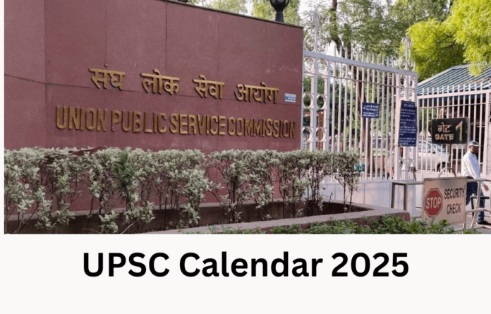 UPSC Calendar 2025 Out, CSE and Other UPSC Exam Dates