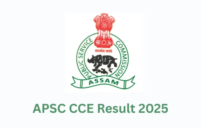 APSC CCE Result 2025, Prelims Cut Off and Result PDF