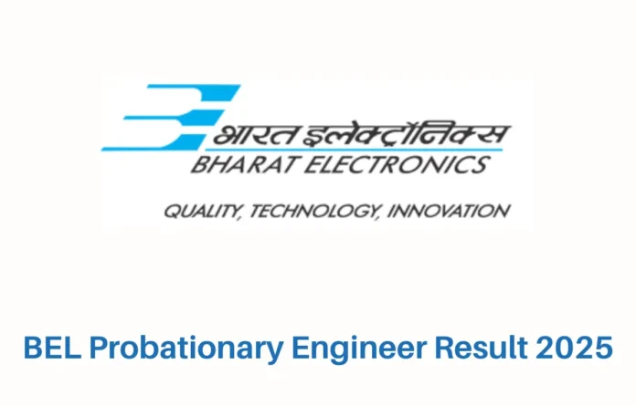 BEL Probationary Engineer Result 2025, Merit List and Cut Off