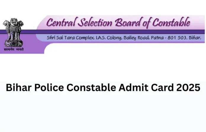 Bihar Police Constable Admit Card 2025, Exam City on 20 June