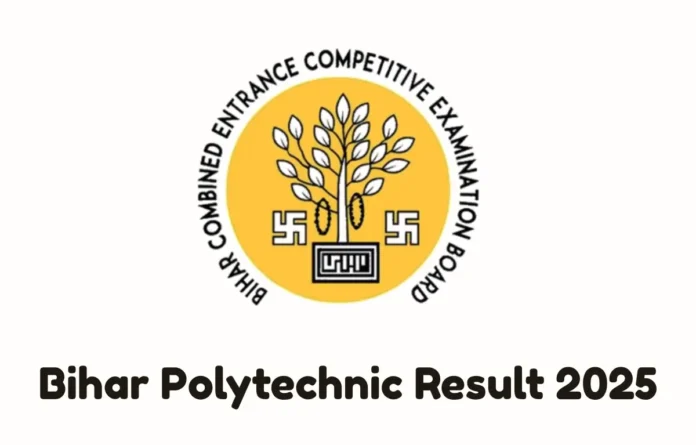 Bihar Polytechnic Result 2025, DCECE Score Card and Marks