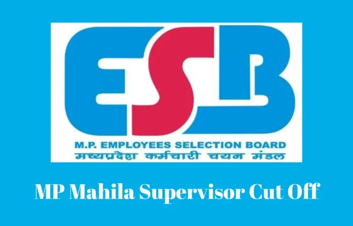 MP Mahila Supervisor Cut Off 2025 Out, Check Mahila Paryavekshak Cut-Off Marks