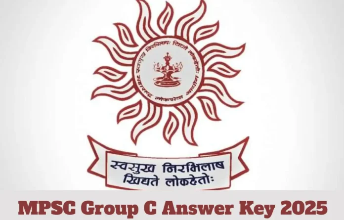 MPSC Group C Answer Key 2025 Out, Prelims Response Sheet PDF