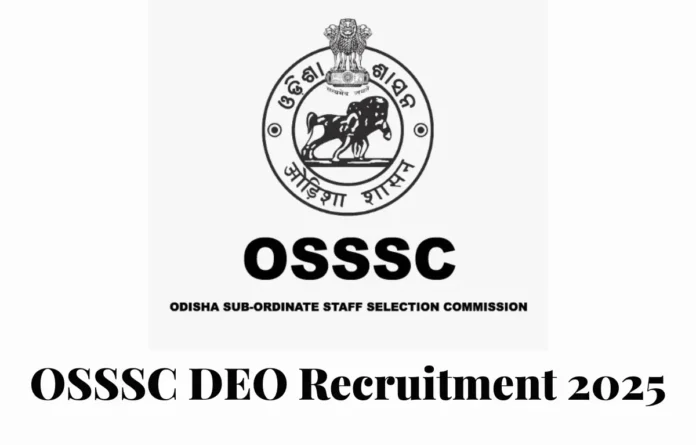 OSSSC DEO Recruitment 2025, Notification Soon for 2700+ Vacancies