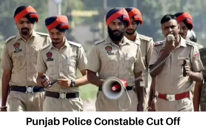 Punjab Police Constable Cut Off 2025, Category-wise Cut Off Marks