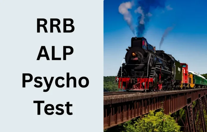 RRB ALP Psycho Test 2025: Guidelines, Structure, Pattern & Syllabus