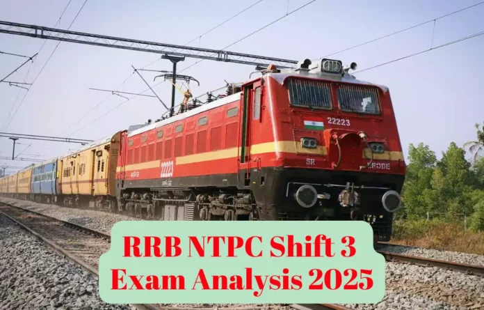 RRB NTPC 3rd Shift Exam Analysis 2025, 5th June Questions and Topics Asked