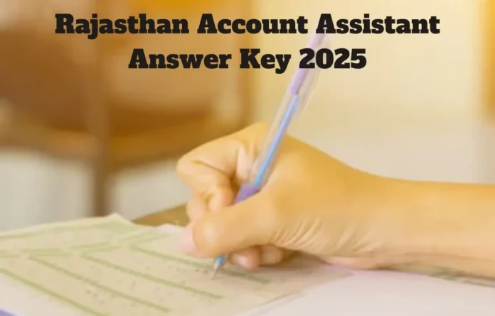 Rajasthan Account Assistant Answer Key 2025 Soon, Response Sheet PDF