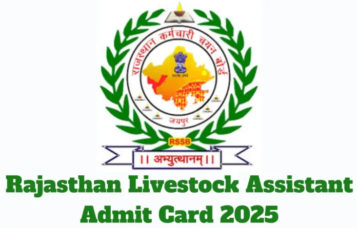 Rajasthan Livestock Assistant Admit Card 2025, Release Date Out