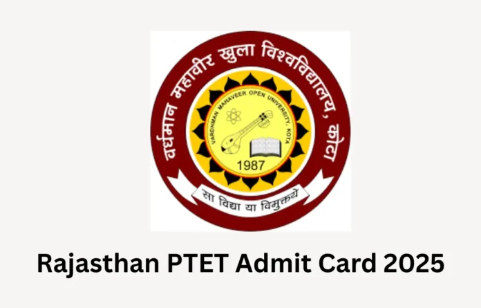 Rajasthan PTET Admit Card 2025 to be Released Shortly at ptetvmoukota2025.in