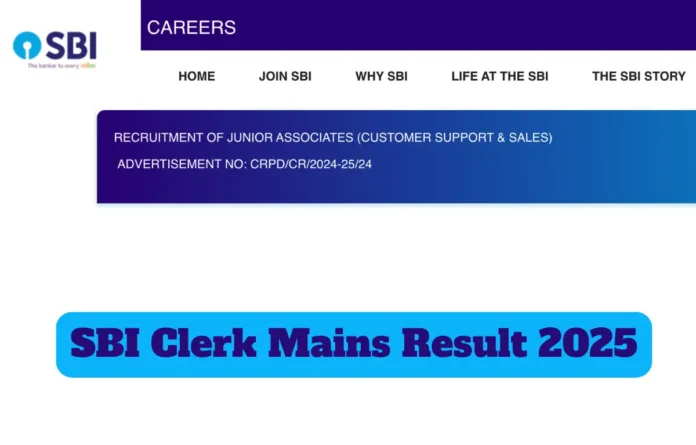 Is SBI Clerk Mains Result 2025 Declared? Official Announcement Updates