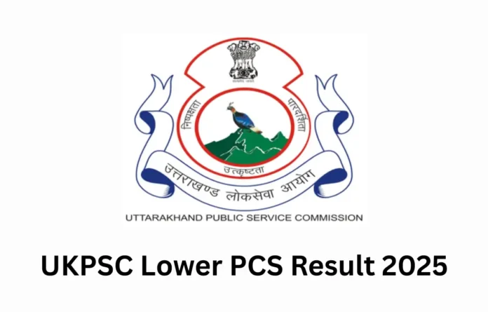 UKPSC Lower PCS Result 2025, Merit List and Result PDF